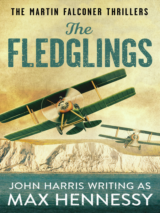 Title details for The Fledglings by Max Hennessy - Available